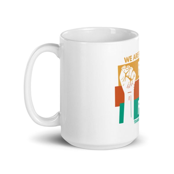 We Are Ready - Mug - Image 3