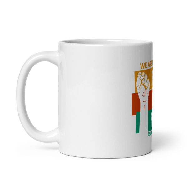 We Are Ready - Mug - Image 7